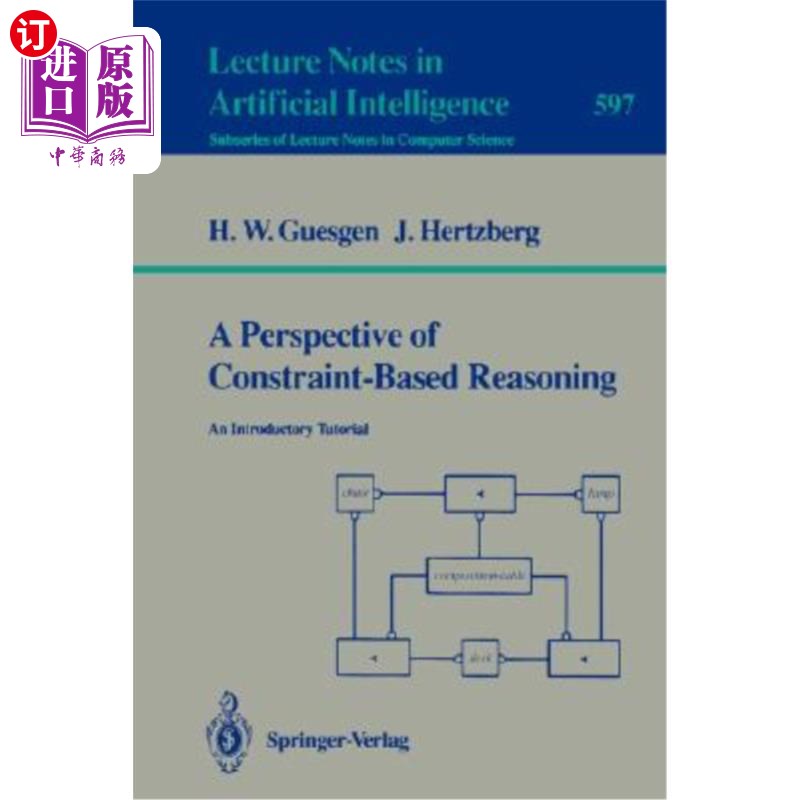海外直订A Perspective of Constraint-Based Reasoning: An Introductory Tutorial 基于约束的推理透视：入门教程