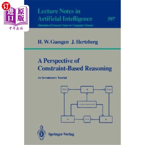 海外直订A Perspective of Constraint-Based Reasoning: An Introductory Tutorial 基于约束的推理透视：入门教程