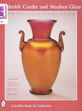 海外直订Frederick Carder and Steuben Glass 弗雷德里克·卡德和斯图本·格拉斯