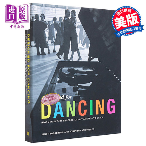 现货 Designed for Dancing : How Midcentury Records Taught America to Dance 进口艺术 专为舞蹈而设计【中商原版】