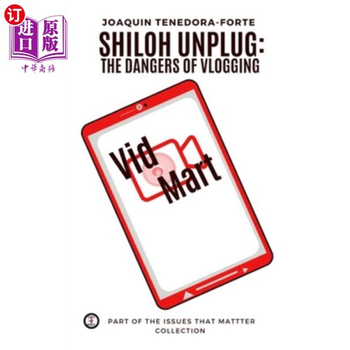 海外直订Shiloh Unplug: The Dangers of Vlogging 夏洛伊拔掉插头：视频日志的危险