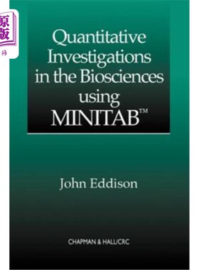 海外直订Quantitative Investigations in the Biosciences Using Minitab 使用Minitab进行生物科学定量研究