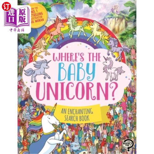 海外直订Where's the Baby Unicorn?: An Enchanting Search and Find Book 独角兽宝宝在哪里？：一本迷人的搜索和发现书