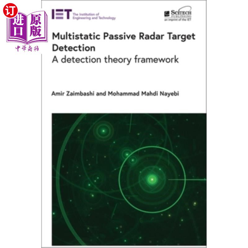 海外直订Multistatic Passive Radar Target Detection: A Detection Theory Framework 多目标被动雷达目标探测：一种探测理