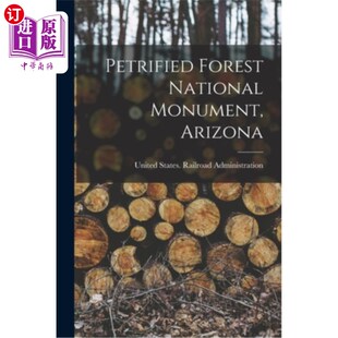 Forest 石化森林国家纪念碑 National Arizona 亚利桑那州 Monument 海外直订Petrified