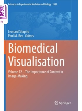 海外直订医药图书Biomedical Visualisation: Volume 12 ‒ The Importance of Context in Image-M 生物医学可视化:卷1