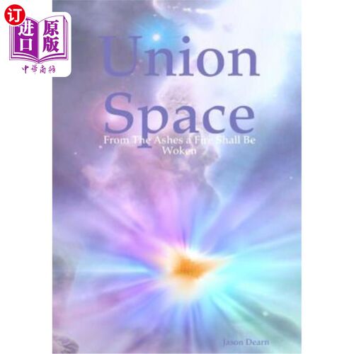 海外直订Union Space: From the Ashes a Fire Shall Be Woken 联合空间:灰烬之火将被唤醒