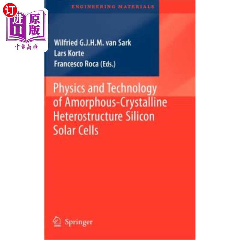 海外直订Physics and Technology of Amorphous-Crystalline Heterostructure Silicon Solar Ce 非晶异质结构硅太阳能电池的
