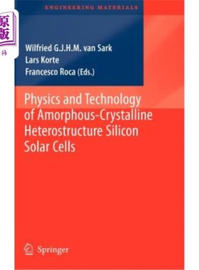 海外直订Physics and Technology of Amorphous-Crystalline Heterostructure Silicon Solar Ce 非晶异质结构硅太阳能电池的