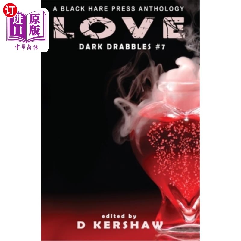 海外直订Love: An Dark Microfiction Anthology 《爱情:一部黑暗微型小说选集》