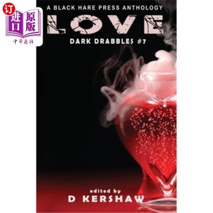 Microfiction Dark Anthology 爱情 海外直订Love 一部黑暗微型小说选集