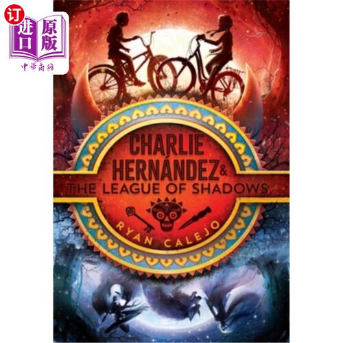 海外直订Charlie Hernández & the League of Shadows 查理Hernández &影子联盟