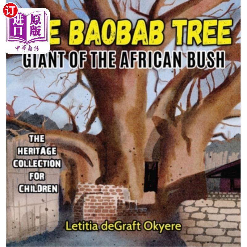 海外直订The Baobab Tree: Giant of the African Bush 猴面包树:非洲丛林中的巨人