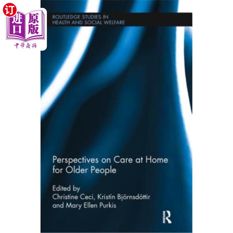 海外直订医药图书Perspectives on Care at Home for Older People 对居家照顾老人的看法
