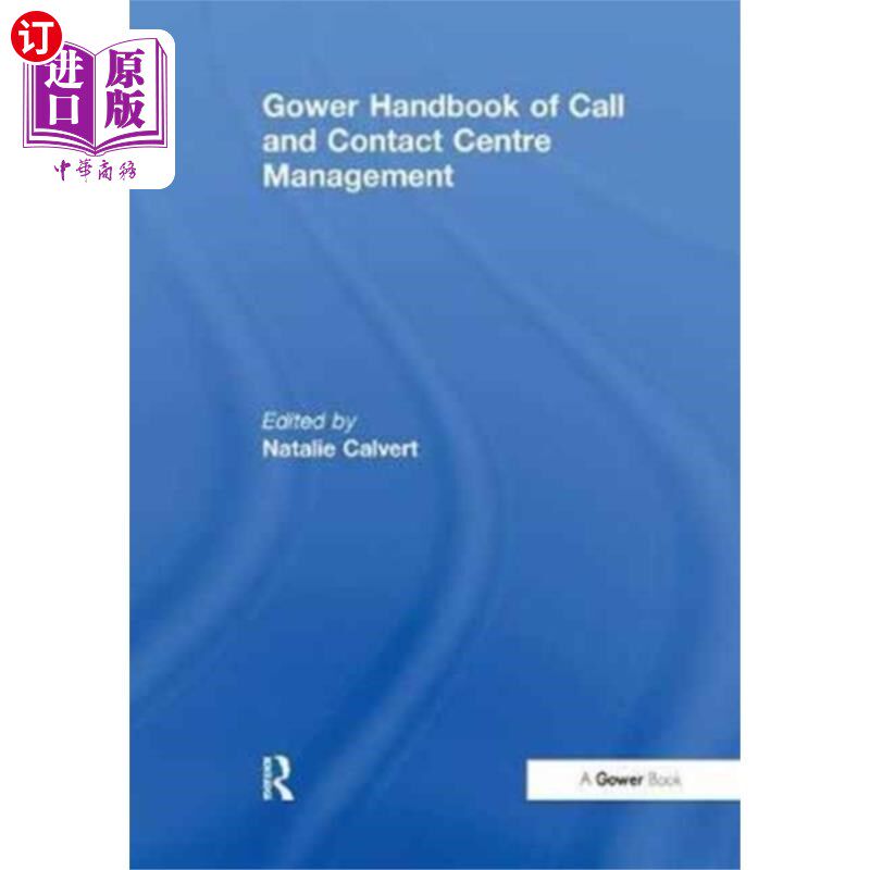 海外直订Gower Handbook of Call and Contact Centre Manage... 高尔呼叫与联络中心管理手册