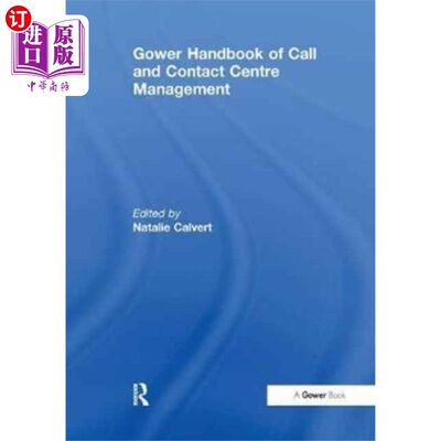 海外直订Gower Handbook of Call and Contact Centre Manage... 高尔呼叫与联络中心管理手册