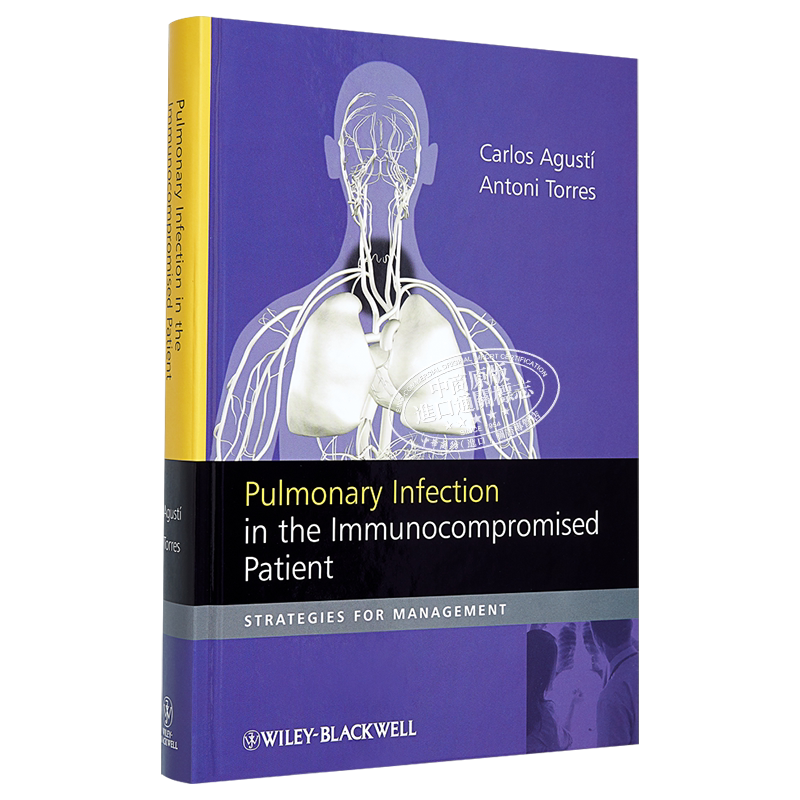 免疫损害宿主肺部感染 管理策略 Pulmonary Infection In The Immunocompromised Patient Carlos Agusti 英文原版【中商原版