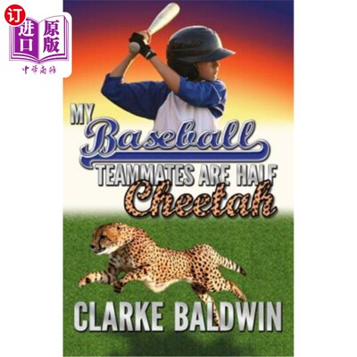 海外直订My Baseball Teammates Are Half Cheetah 我的棒球队友都是半猎豹