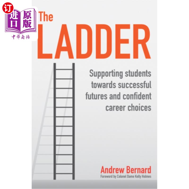海外直订The Ladder: Supporting Students Towards Successful Futures and Confident Career  阶梯:支持学生走向成功的未