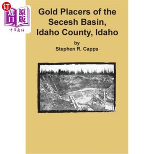 the Secesh Basin County 海外直订Gold Idaho Placers
