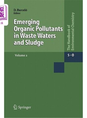 海外直订Emerging Organic Pollutants in Waste Waters and Sludge 废水和污泥中出现的有机污染物