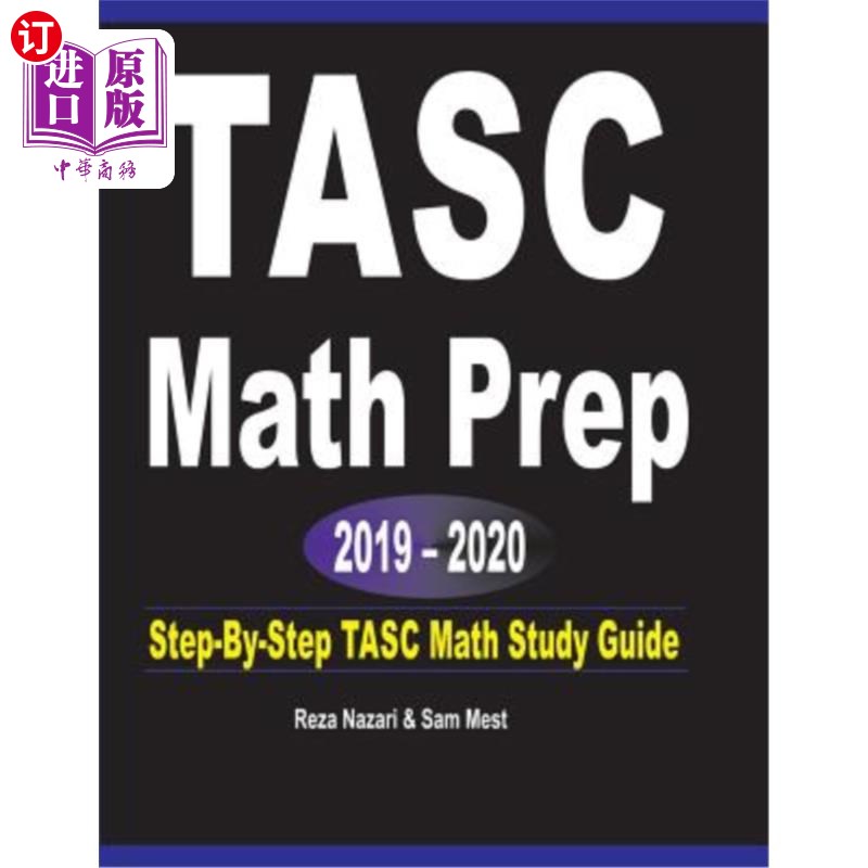 海外直订TASC Math Prep 2019- 2020: Step-By-Step TASC Math Study Guide 2019-2020年TASC数学预科：TASC数学学习指南