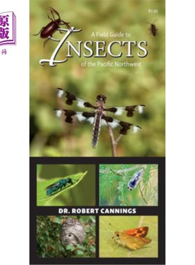 海外直订A Field Guide to Insects of the Pacific Northwest 西北太平洋昆虫野外指南
