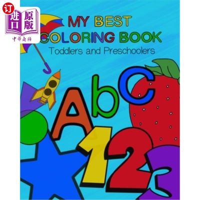 海外直订My Best Coloring Book: Toddler and Preschoolers Coloring Book 我最好的涂色书:幼儿和学龄前儿童涂色书