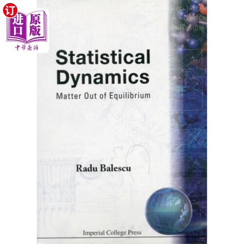 海外直订Statistical Dynamics: Matter Out Of Equilibrium 统计动力学：物质失衡