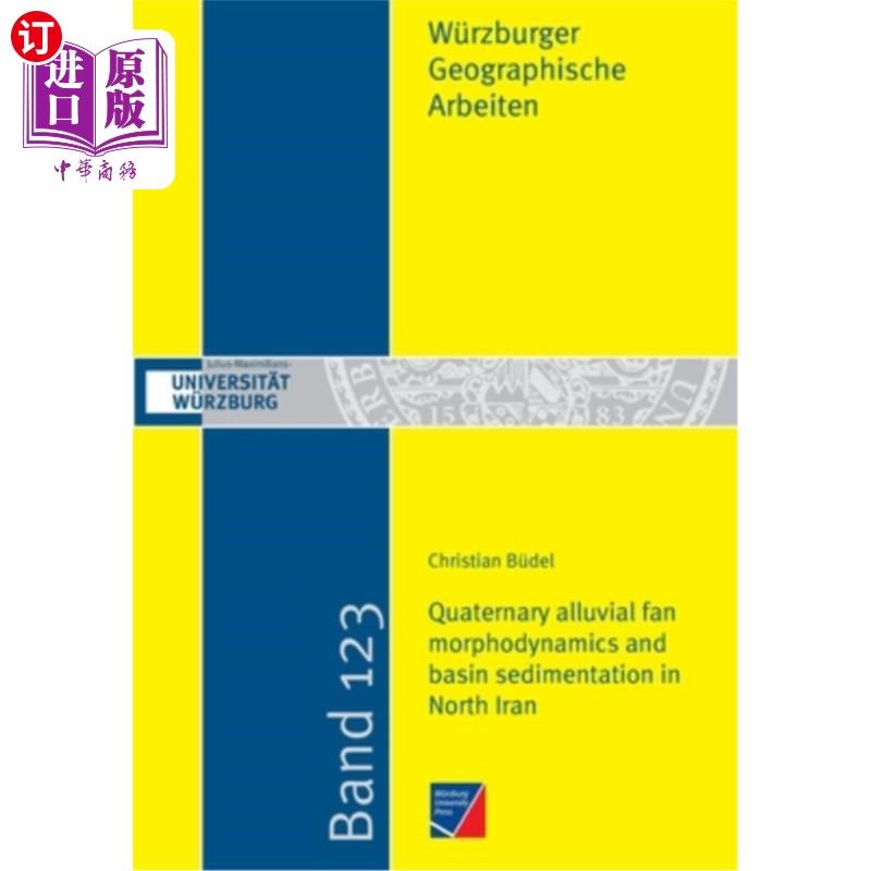 海外直订Quaternary alluvial fan morphodynamics and basin sedimentation in North Iran 伊朗北部第四纪冲积扇形态动力学