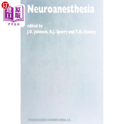 海外直订医药图书Neuroanesthesia: Papers Presented at the 42nd Annual Postgraduate Course in Anes 神经麻醉：1997年2