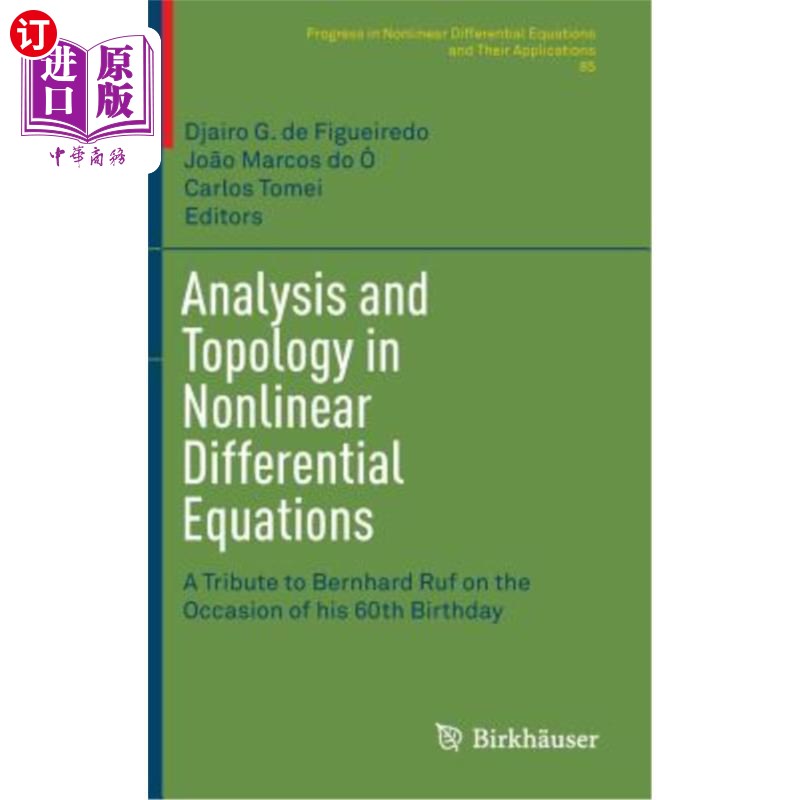 海外直订Analysis and Topology in Nonlinear Differential Equations: A Tribute to Bernhard 非线性微分方程的分析与拓扑