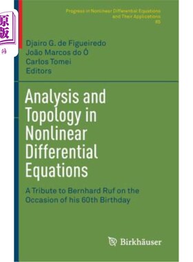 海外直订Analysis and Topology in Nonlinear Differential Equations: A Tribute to Bernhard 非线性微分方程的分析与拓扑