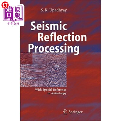 海外直订Seismic Reflection Processing: With Special Reference to Anisotropy 地震反射处理:特别考虑各向异性
