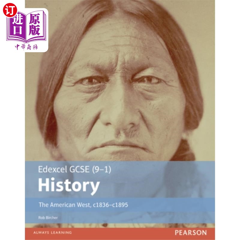 海外直订Edexcel GCSE (9-1) History The American West, c1... Edexcel GCSE(9-1)历史美国西部,c1835-c1895学生书