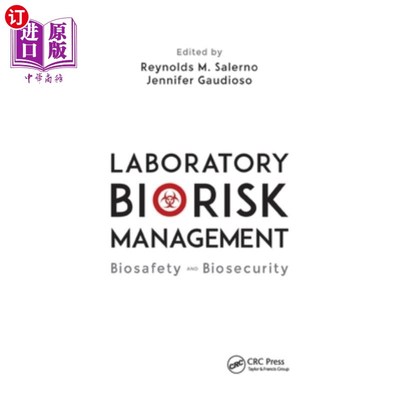 海外直订医药图书Laboratory Biorisk Management: Biosafety and Biosecurity 实验室生物风险管理:生物安全和生物安全