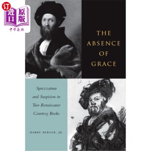 Sprezzatura Absence Grace 优雅 文艺复兴时期礼 海外直订The Book and Renaissance Two Suspicion 缺失 Courtesy