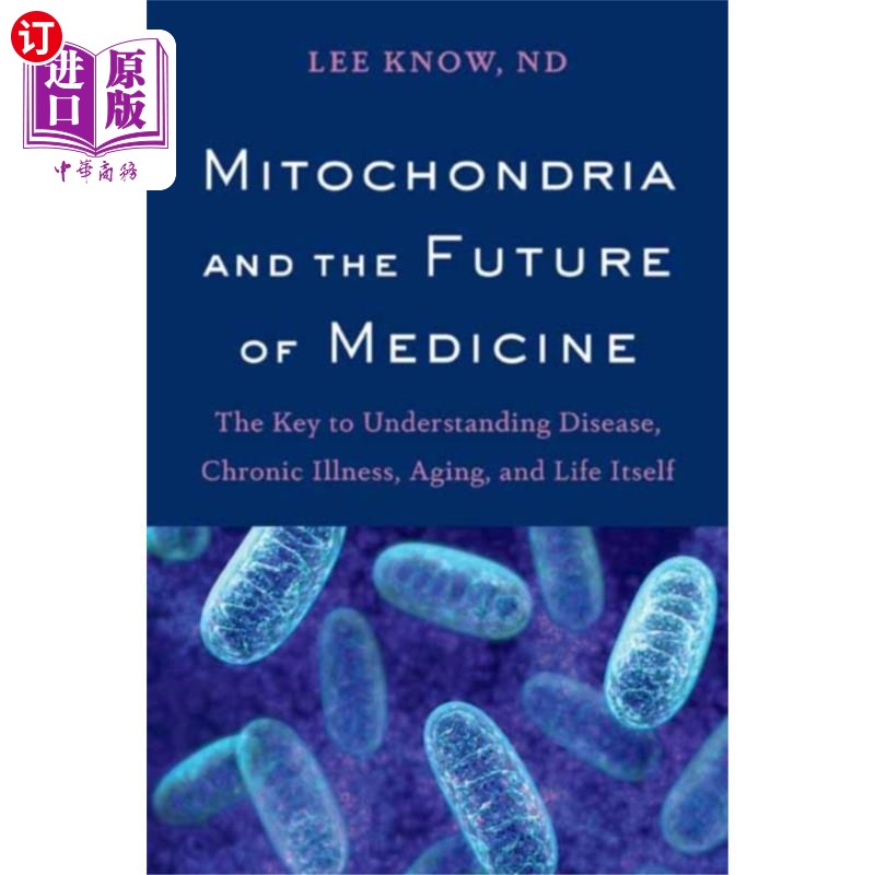 海外直订医药图书Mitochondria and the Future of Medicine 线粒体与医学的未来