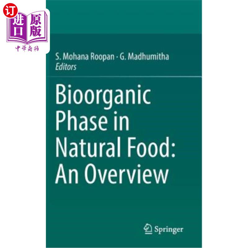 海外直订Bioorganic Phase in Natural Food: An Overview 天然食品中的生物有机阶段:综述