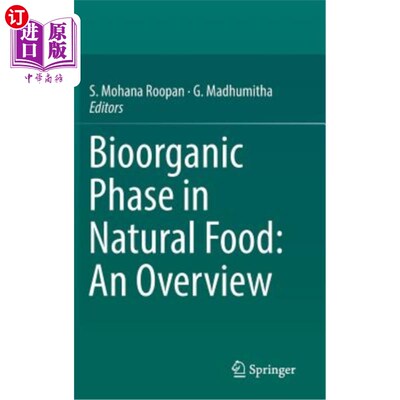 海外直订Bioorganic Phase in Natural Food: An Overview 天然食品中的生物有机阶段:综述