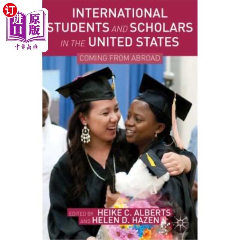 海外直订International Students and Scholars in the United States: Coming from Abroad 美国留学生和学者：来自国外