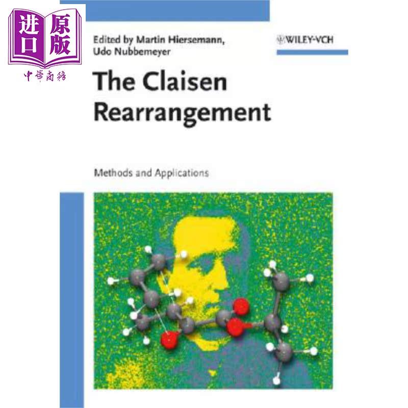 Claisen重排作用 克莱森重排 化学方法与应用 The Clasien Rearrangement 英文原版 Martin Hiersemann 烯丙基醚【中商原版】
