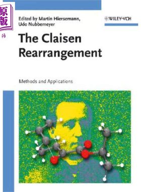 Claisen重排作用 克莱森重排 化学方法与应用 The Clasien Rearrangement 英文原版 Martin Hiersemann 烯丙基醚【中商原版】