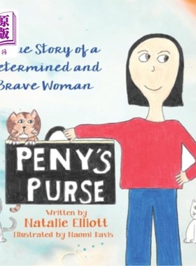 海外直订Peny's Purse: A True Story of a Determined and Brave Woman 佩尼的钱包：一个坚定勇敢的女人的真实故事