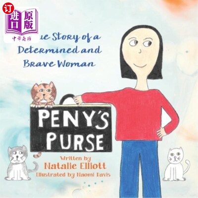 海外直订Peny's Purse: A True Story of a Determined and Brave Woman 佩尼的钱包：一个坚定勇敢的女人的真实故事