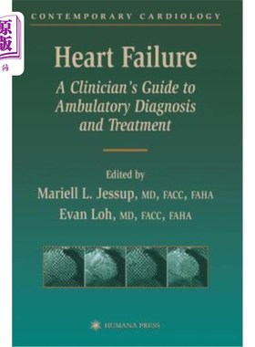 海外直订医药图书Heart Failure: A Clinician's Guide to Ambulatory Diagnosis and Treatment 心力衰竭：临床医生的门诊诊