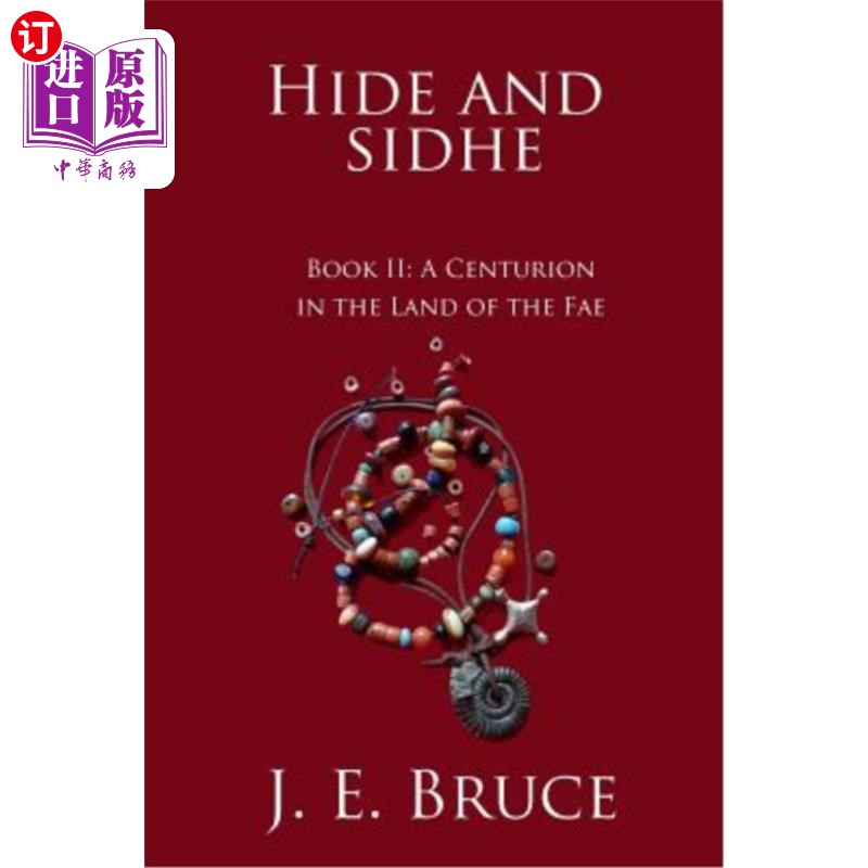 海外直订Hide and Sidhe: A Centurion in the Land of the Fae 希德和西德：费地的百夫长