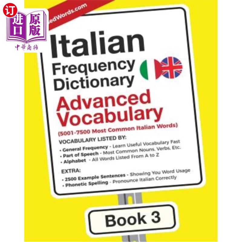 海外直订Italian Frequency Dictionary - Advanced Vocabulary: 5001-7500 Most Common Italia 意大利语频率词典-高级词汇
