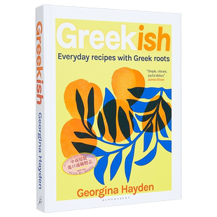 预售 希腊菜 源自希腊的日常食谱 Greekish Everyday recipes with Greek roots 英文原版 Georgina Hayden 美食【中商原版】