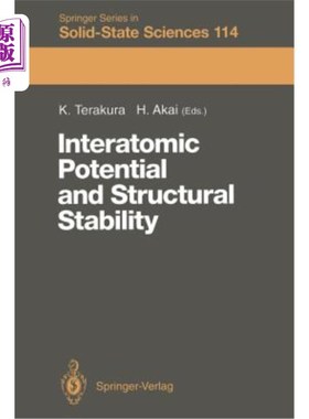 海外直订Interatomic Potential and Structural Stability: Proceedings of the 15th Taniguch 原子间势和结构稳定性：第15